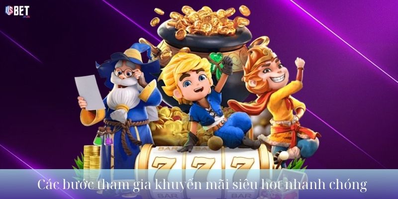 Khuyến mãi siêu hot – Săn bonus không giới hạn, thắng lớn mỗi ngày Các bước tham gia khuyến mãi siêu hot nhanh chóng