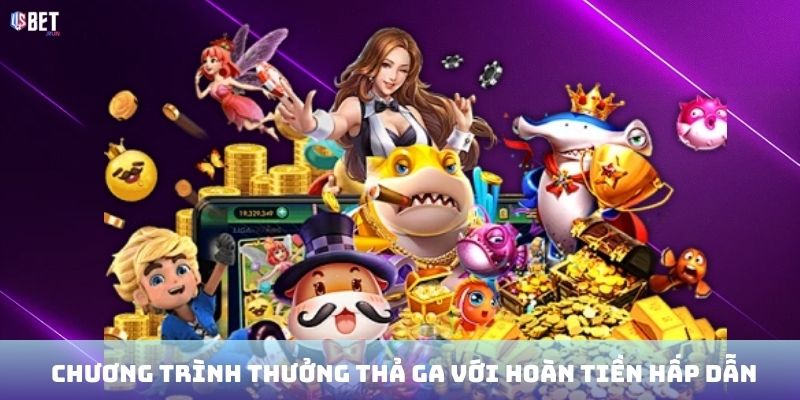 Thưởng thả ga: Tận hưởng bonus không giới hạn Chương trình thưởng thả ga với hoàn tiền hấp dẫn