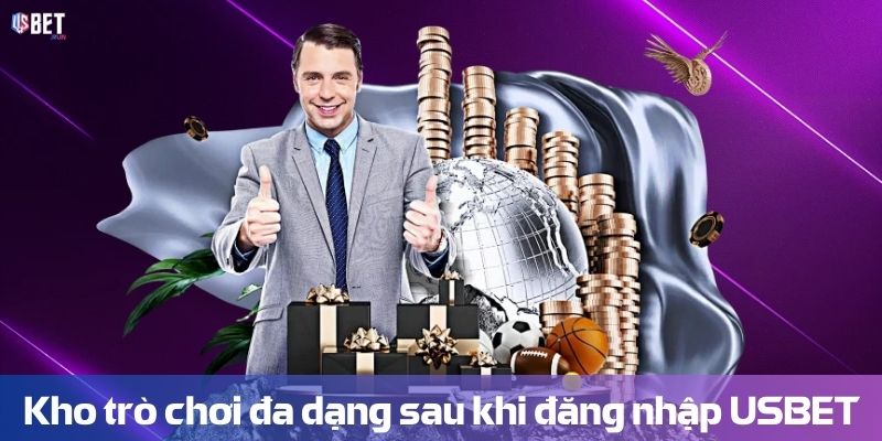 Đăng Nhập USBET Kho trò chơi đa dạng sau khi đăng nhập USBET