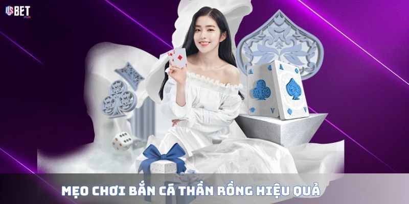 Bắn cá Thần Rồng – Game đổi thưởng kịch tính, hấp dẫn Mẹo chơi Bắn cá Thần Rồng hiệu quả