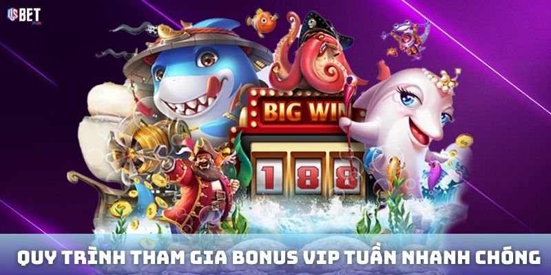 Bonus VIP tuần – Ưu đãi độc quyền cho thành viên cao cấp tại USBET Quy trình tham gia bonus VIP tuần nhanh chóng