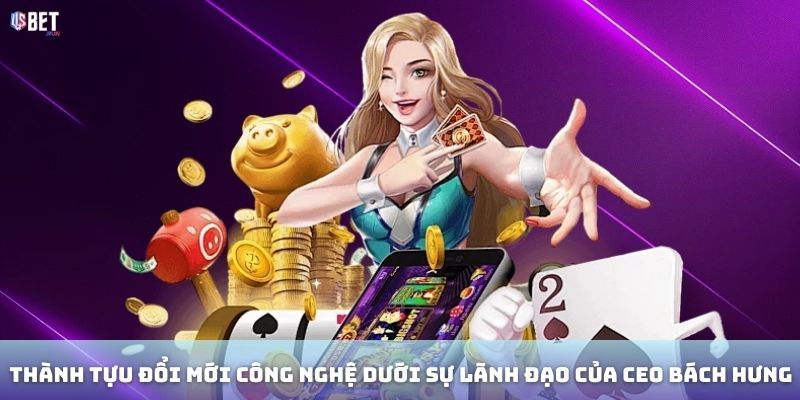 Bách Hưng Thành tựu đổi mới công nghệ dưới sự lãnh đạo của CEO Bách HưnG